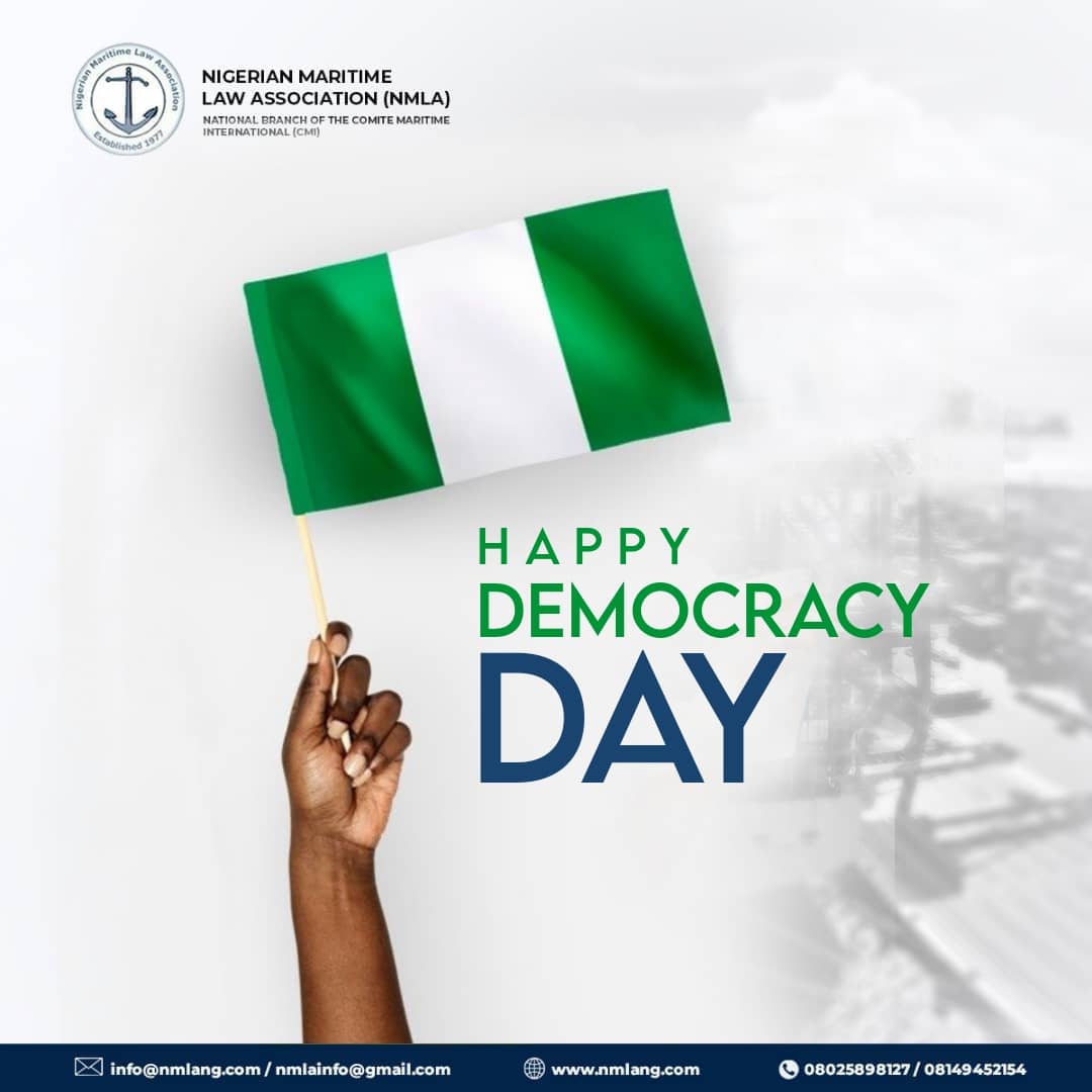 Happy Democracy Day! - Nigerian Maritime Law Association